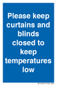 please-keep-curtainsblinds-closed-to-keep-temperatures-low~